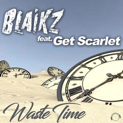 Blaikz Waste Time