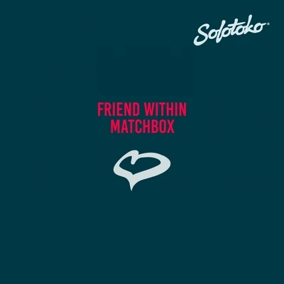 Matchbox 專輯 Friend Within