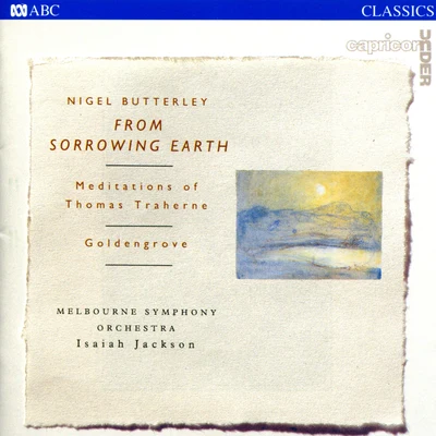 Butterley: From Sorrowing Earth - Meditations Of Thomas TraherneGoldengrove 专辑 James Ehnes/Melbourne Symphony Orchestra/Daniel Müller-Schott/Christopher Moore/Sir Andrew Davis