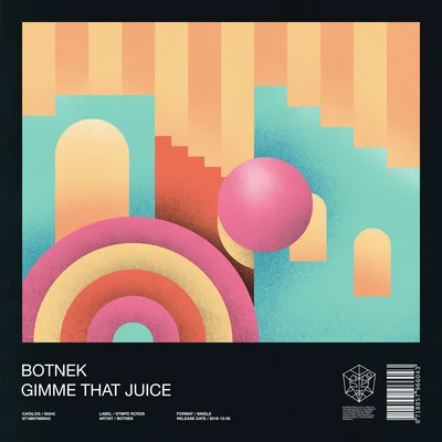 Gimme That Juice 專輯 BOTNEK