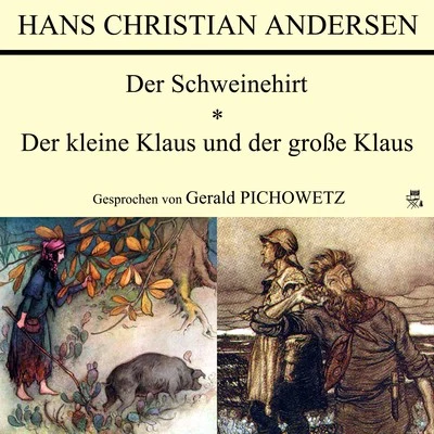 Der SchweinehirtDer kleine Klaus und der große Klaus 專輯 Hans Christian Andersen/Karlheinz Gabor