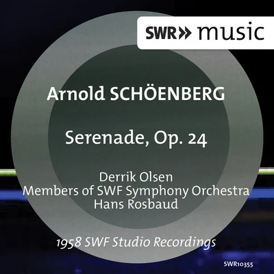 Schoenberg: Serenade, Op. 24 专辑 Ulrich Koch/Derrik Olsen/Ludwig Bus/Otto Voigt/Kraft-Thorwald Dilloo