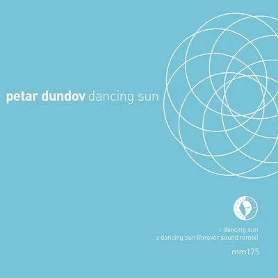 Dancing Sun 專輯 Petar Dundov/Etyen/Stelios Vassiloudis