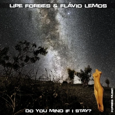 Do You Mind If I Stay 專輯 Lipe Forbes/Cris Hagman