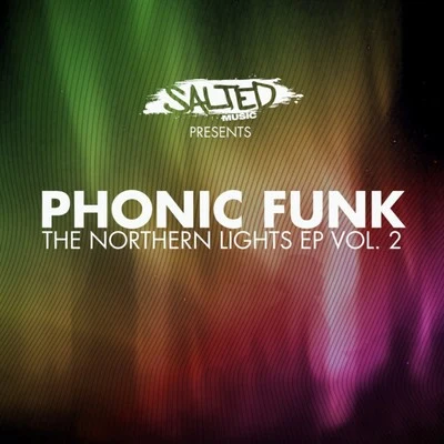 The Northern Lights EP Vol. 2 专辑 Phonic Funk