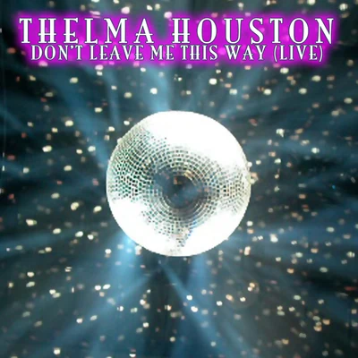 Dont Leave Me This Way (Live) 專輯 Thelma Houston/Sessomatto