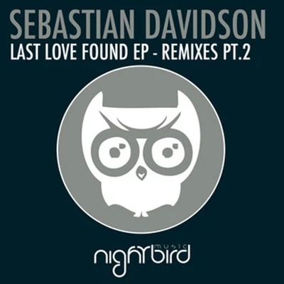 Last Love Found EP 专辑 Medlar/Ethyl/Sebastian Davidson/Volta Cab/Iron Curtis