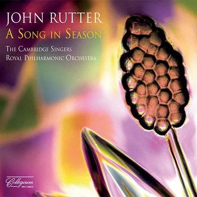 RUTTER, J.: Choral Music (A Song in Season) (Royal Philharmonic, Rutter) 專輯 John Rutter