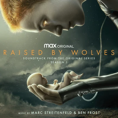 Raised by Wolves: Season 1 (Soundtrack from the HBO Max Original Series) 專輯 Ben Frost