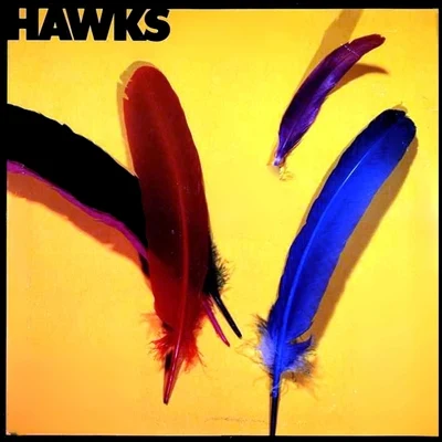 The Hawks 专辑 The Hawks