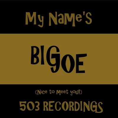 My Name&#x27;s 专辑 Big Poppa/Big Joe/Hootie Hood/Dalton Parish