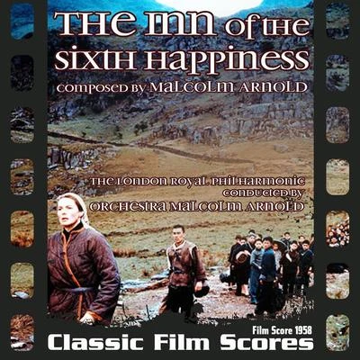 The Inn of the Sixth Happiness (Film Score 1958) 专辑 Malcolm Arnold/London Philharmonic Orchestra