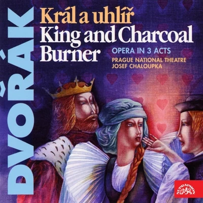 Dvořák: King And Charcoal Burner 專輯 Josef Chaloupka