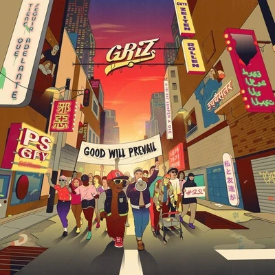 Good Will Prevail 專輯 GRIZ