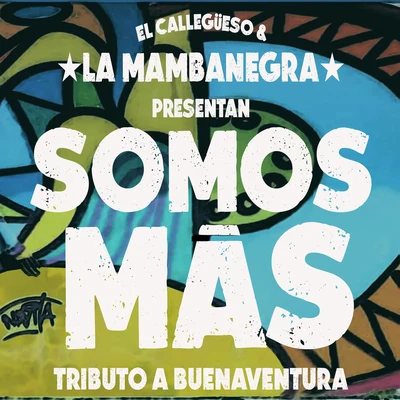 Somos Más 專輯 Wilson Viveros/La Mambanegra