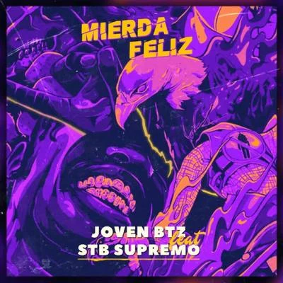 Mierda Feliz 專輯 Joven BTZ/Tymo Benz