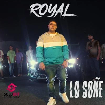 Royal Lo Soñe