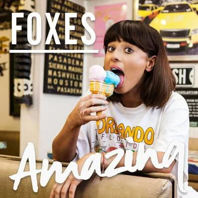 Amazing 專輯 Foxes