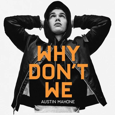 Why Don't We 專輯 Austin Mahone