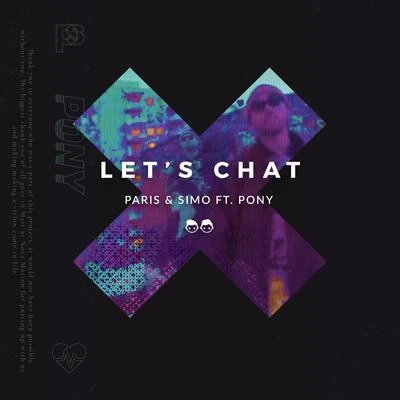 Let&#x27;s Chat (Remixes) 专辑 Paris & Simo