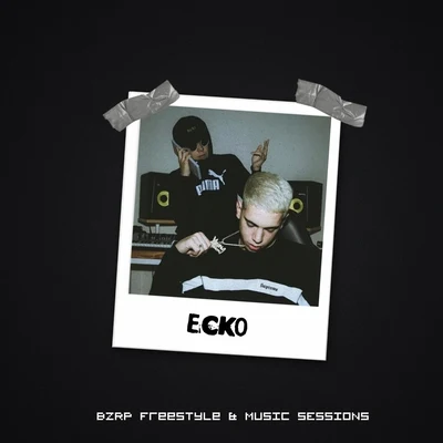 Ecko: Bzrp Freestyle & Music Sessions 專輯 Ecko/DJ Alex/Papichamp