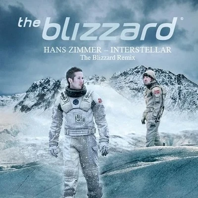 The BlizzardDaniel van SandJulie Thompson Interstellar (The Blizzard Remix)