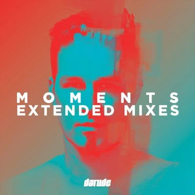 Moments Extended Mixes 专辑 Darude