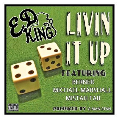 Livin It Up (feat. Berner, Michael Marshall & Mistah Fab) 專輯 Berner/Goldtoes