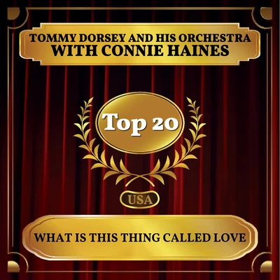 What Is This Thing Called Love (Billboard Hot 100 - No 16) 專輯 Tommy Dorsey and His Orchestra/Frank Sinatra/The Pied Pipers