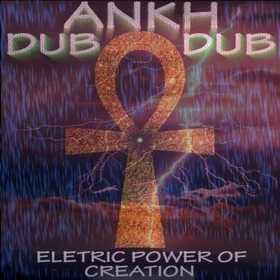 BlackWhite Brothers Ankh dub eletric power of creation