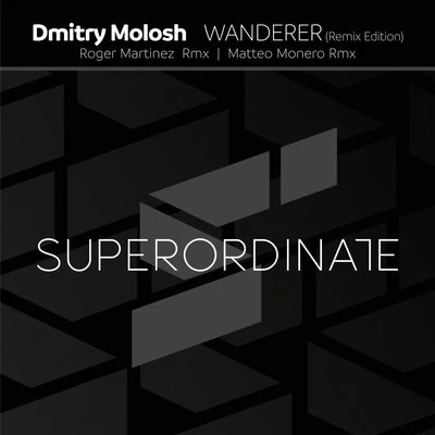 Wanderer ( Remix Edition ) 專輯 Dmitry Molosh