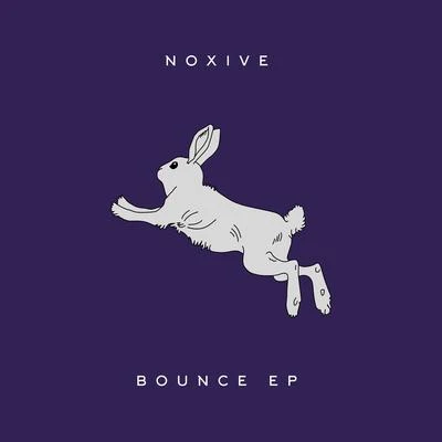 Bounce EP 專輯 Noxive