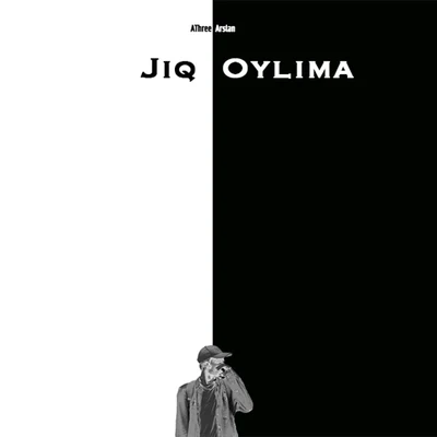 JIQ OYLIMA 专辑 Has/AThree-Arslan