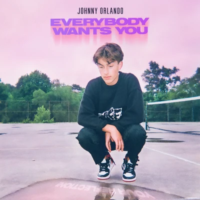 Everybody Wants You 專輯 Johnny Orlando