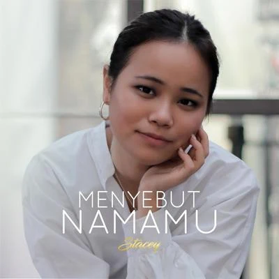 Menyebut Namamu 专辑 Stacey/Placidic Dream