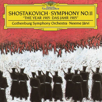 Shostakovich: Symphony No. 11 In G Minor, Op.103 "The Year Of 1905" 專輯 Neeme Järvi/Gothenburg Symphony Orchestra