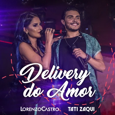 Delivery Do Amor (Ao Vivo) 专辑 Lorenzo Castro/Naiara Azevedo