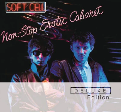 Non Stop Erotic Cabaret (Deluxe Edition) 專輯 Soft Cell/David James Ball/Ed Cobb/H.B. Barnum/Marc Almond