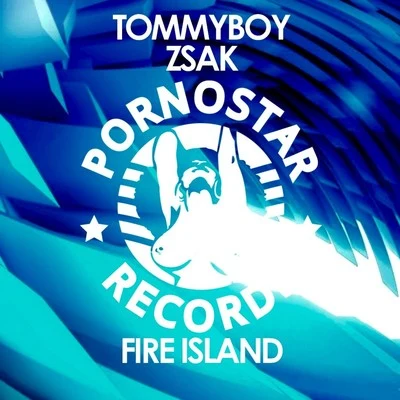 TommyboySultan Fire Island