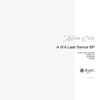 A G&#x27;s Last Dance EP 专辑 Kevin Over