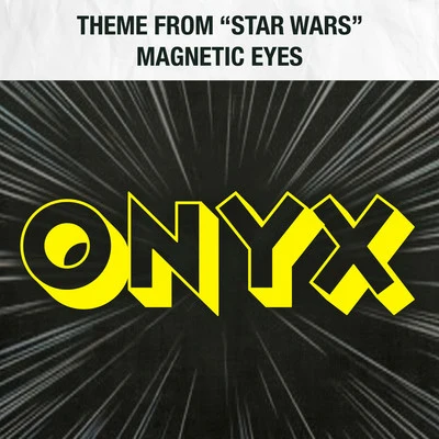 Theme from "Star Wars"Magnetic Eyes 專輯 onyx/Biz Markie/Everclear/Naughty by Nature