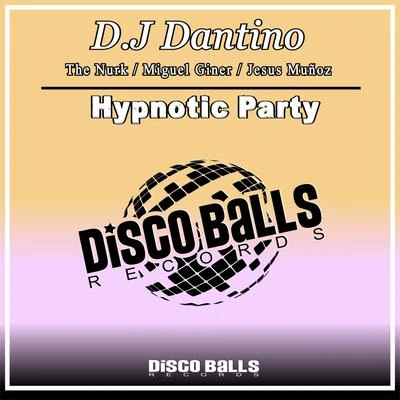 Hypnotic Party 專輯 D.J Dantino