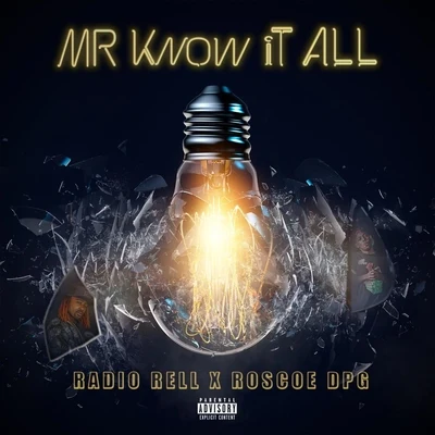 Mr. Know It All (feat. Roscoe DPG) 专辑 KT Kravitx/Radio Rell