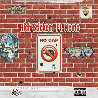 No Cap (feat. Nesto) 专辑 Rich Stickem