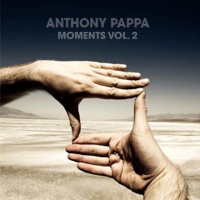 Anthony Pappa Moments Vol 2