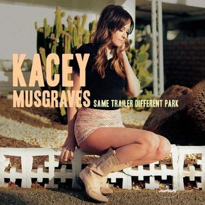 Same Trailer Different Park 專輯 Kacey Musgraves