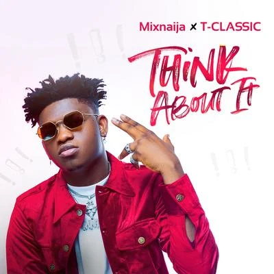 Think About It 專輯 T-Classic/Davido/Asake/Quintino & Blasterjaxx/Blanche Bailly