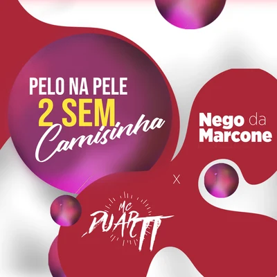 No pelo na Pele 2 Sem Camisinha 專輯 Mc Duartt/DJ DN