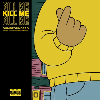 Kill Me 专辑 Dumbfoundead