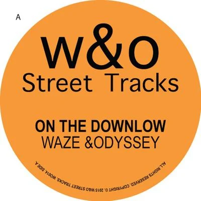 Waze & Odyssey On The Downlow